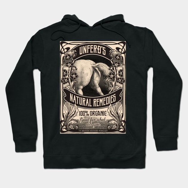 Unferth's Natural Remedies Hoodie by The British History Podcast